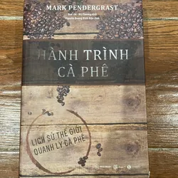 Hành Trình Cà Phê - Mark Pendergrast (6) 703711