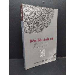 Bến bờ sinh tử mới 80% ố nhẹ 2018 HCM1008 Thích Nhật Từ TÂM LINH - TÔN GIÁO - THIỀN Rebooks.vn