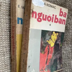 Ba người bạn- Erich Maria Remarque-  2 tập  1025149