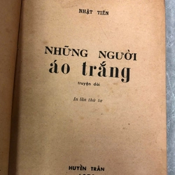 NHỮNG NGƯỜI ÁO TRẮNG - NHẬT TIẾN 475063