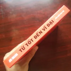 [Sách Quản Trị] Từ Tốt Đến Vĩ Đại (Jim Collins) - Bản Giấy Trắng Bãi Bằng 959892