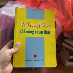 Vũ Trọng Phụng tài năng và sự thật - Nhà xuất bản văn học
