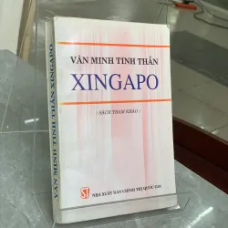 VĂN MINH TINH THẦN XINGAPO - ĐOÀN KHẢO SÁT TRUNG QUỐC