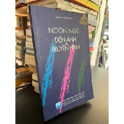 Ngôn ngữ điện ảnh và truyền hình - Bruno Toussaint