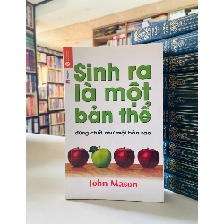 Sinh ra là một bản thể đừng chết như một bản sao - John Mason STB3485 Phát triển bản thân