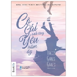 Cô Gái Anh Từng Yêu Năm Ấy - Tracy Garvis Graves ASB.PO Oreka Blogmeo 230225