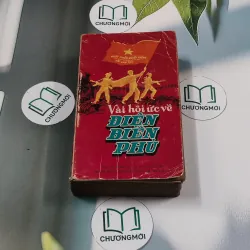 [MIỄN PHÍ BỌC SÁCH] Vài Hồi Ức Về Điện Biên Phủ (1975) - Võ Nguyên Giáp 674965