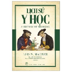 Lịch Sử Y Học - Lois N. Magner 93277