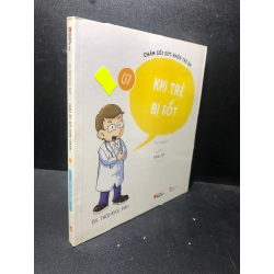 Chăm sóc sức khỏe trẻ em 7 khi trẻ bị sốt năm 2019 mới 80% bẩn nhẹ HPB.HCM0212 28214