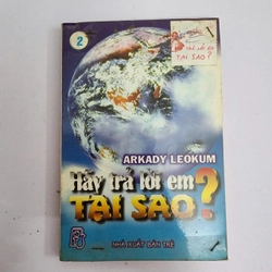 Hãy trả lời em TẠI SAO