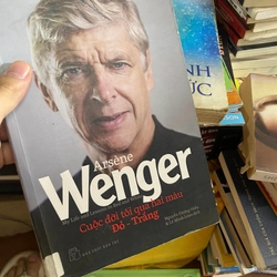 Sách Cuộc đời tôi qua hai màu Đỏ - Trắng - Arsene Wenger