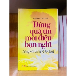 Đừng quá tin mọi điều bạn nghĩ / Thubten Chodron TÂM LINH - TÔN GIÁO - THIỀN VAVO2012-88 Rebooks.vn