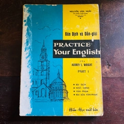 Practice your english (part 1) - Audrey L. Wright - Nguyễn Văn Ngải 361116