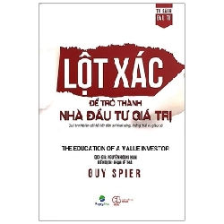 Lột Xác Để Trở Thành Nhà Đầu Tư Giá Trị (Tái Bản 2021) (Bìa Cứng) - Guy Spier ASB.PO Oreka Blogmeo 230225