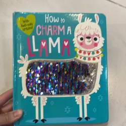 NGOẠI VĂN tiếng anh trẻ em bìa cứng : How to charm a LLAMA - with two-way sequins! 