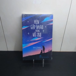 HẸN GẶP NHAU TRONG VŨ TRỤ (NEW 100%)