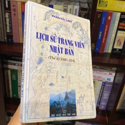 LỊCH SỬ TRANG VIÊN NHẬT BẢN (THẾ KỶ VIII-XIV), BẢN BÌA CỨNG, XB NĂM 2003 546996