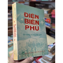 Điện Biên Phủ - Đại tướng Võ Nguyên Giáp