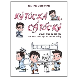 Ký túc xá - cá tốc ký - Chuyện trời ơi đất hỡi của sinh viên mặc áo blouse trắng - Thái Doãn Minh - 2023 - Văn Học