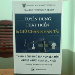 TUYỂN DỤNG, PHÁT TRIỂN VÀ GIỮ CHÂN NHÂN TÀI