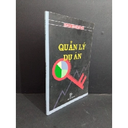 [Phiên Chợ Sách Cũ] - Quản Lý Dự Án - Quản lý - Tại sao? Thế nào? 0612