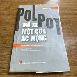Polpot Mổ xẻ một cơn ác mộng Philip Short