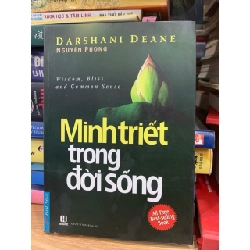 Minh triết trong đời sống -Darshani Deane