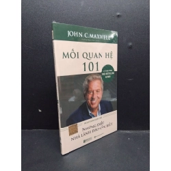 Mối Quan Hệ 101 mới 100% HCM0107 John C.Maxwell KỸ NĂNG