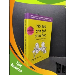(TẶNG BOOKMARK) Nói Sao Cho Trẻ Chịu Học Ở Nhà Và Ở Trường mới 80% ố vàng 2017 RBK1406 Adele Faber & Alaine Mazlish SÁCH KỸ NĂNG
