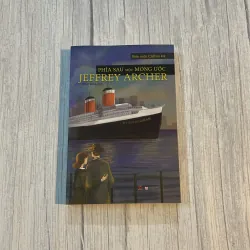 PHÍA SAU MỘT MONG ƯỚC - JEFFERY ARCHER (MỚI 99%)