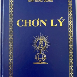 Chơn lý - Tổ sư Minh Đăng Quang (sách mới 100%)