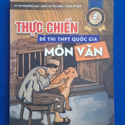 Thực Chiến Đề Thi THPT Quốc Gia  Môn Văn ( Thiếu cuốn sổ nhỏ đề bài) 314623