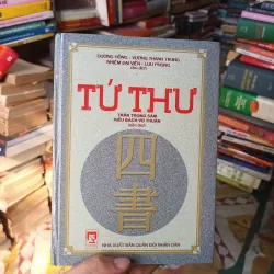 Tứ Thư - Trần Trọng Sâm, Kiều Bách Vũ Thuận Biên Dịch