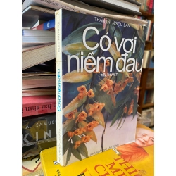 Có vơi niềm đau-Trần Thị Ngọc Lan