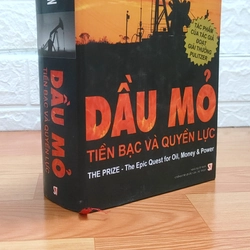 Dầu Mỏ  , Tiền Bạc, Quyền Lực 