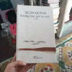 Tuyển Thơ Xuân Quỳnh Không Bao Giờ Là Cuối