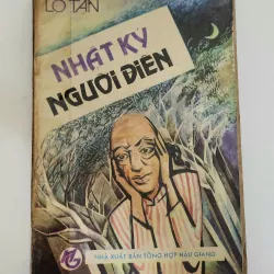 Truyện ngắn của Lỗ Tấn: NHẬT KÝ NGƯỜI ĐIÊN 