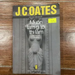Muốn làm gì tôi thì làm bộ 2 quyển - J.C.Oates (6) 765407