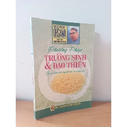 [Phiên Chợ Sách Cũ] Phương Pháp Trường Sinh & Đạo Thiền (2008) - George Ohsawa S2508