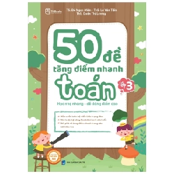 50 Đề Tăng Điểm Nhanh Toán Lớp 3 - Đỗ Ngọc Miên, Lê Văn Tiến, Doãn Thị Lương ASB.PO Oreka Blogmeo 230225