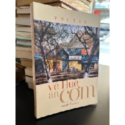 Về Huế ăn cơm - Phi Tân