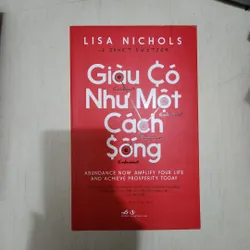 Sách Giàu có như một cách sống của Lisa Nichols
