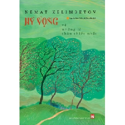 Hy vọng về những lẽ thân thiết nhất - Nemat Kelmbetov