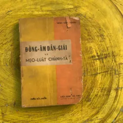 ĐỒNG ÂM DẪN GIẢI VÀ MẸO LUẬT CHÍNH TẢ - TRẦN VÂN THANH