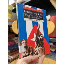 CASTRO AND CUBA : FROM THE REVOLUTION TO THE PRESENT (INTERLINK ILLUSTRATED HISTORIES) - Angelo Trento