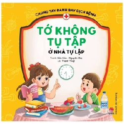 Chung Tay Đánh Bay Dịch Bệnh - Tớ Không Tụ Tập, Ở Nhà Tự Lập - Thanh Thủy, Bảo Gùa, Nguyên Kha