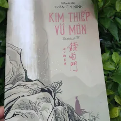 Kim thiếp vũ môn tiểu thuyết lịch sử của Trần Gia Ninh 
