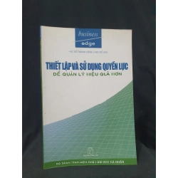 Thiết lập và quản lý quyền lực để quản lý hiệu quả hơn mới 70% 2007 HSTB.HCM205 SÁCH KỸ NĂNG