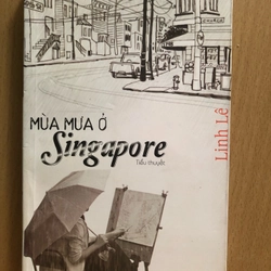 Tiểu thuyết  - Mùa mưa ở Singapore