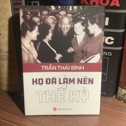 Họ Đã Làm Nên Thế Kỷ 